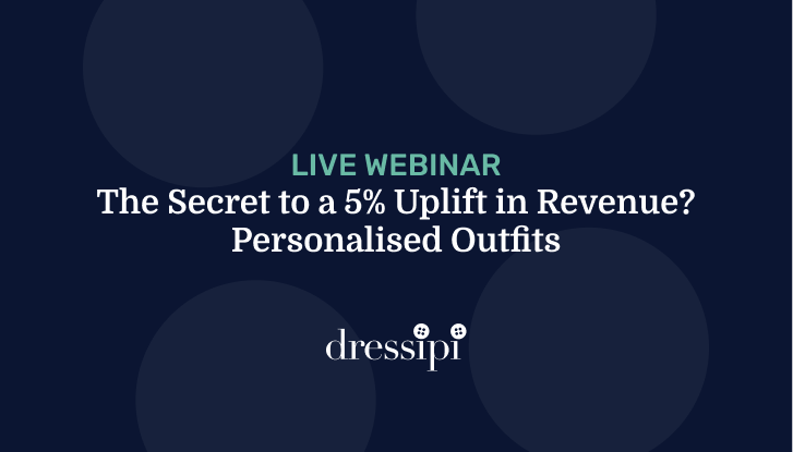 Webinar: The Success Of Personalized Outfits